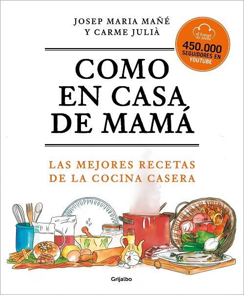 Como en casa de mamá | 9788425360381 | El Forner d'Alella,/Mañé, Josep Maria/Julià, Carme | Librería online de Figueres / Empordà