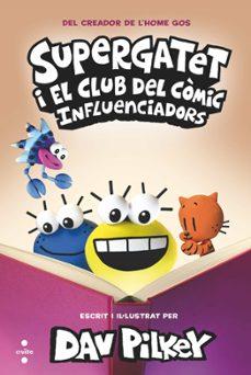Supergatet i el club del còmic #05. Influenciadors | 9788466157377 | Pilkey, Dav | Librería online de Figueres / Empordà