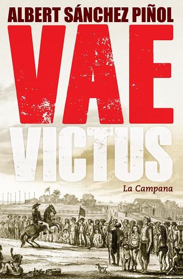 Vae Victus (ESP) | 9788416457281 | Sánchez Piñol, Albert | Llibreria online de Figueres i Empordà