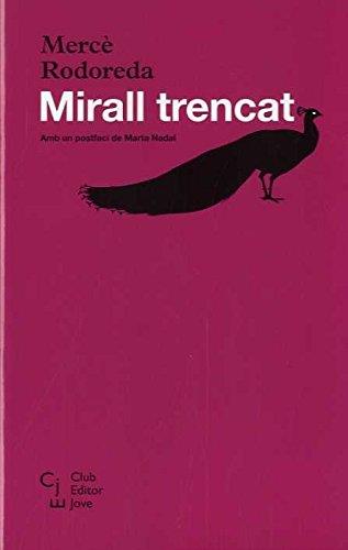 MIRALL TRENCAT | 9788473292245 | Rodoreda, Mercè | Librería online de Figueres / Empordà