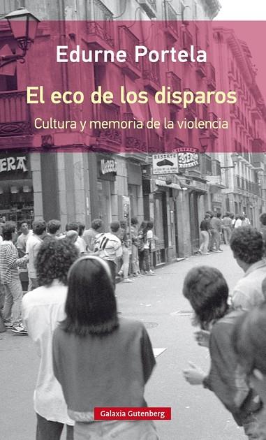 El eco de los disparos- rústica | 9788417088767 | Portela, Edurne | Librería online de Figueres / Empordà