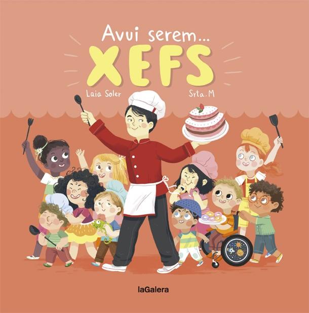 Avui serem xefs | 9788424664350 | Soler, Laia | Llibreria online de Figueres i Empordà