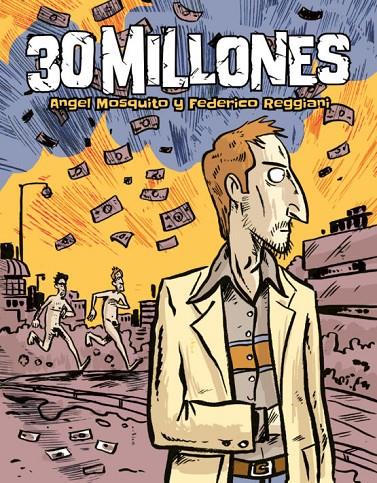 30 millones | 9788417442514 | Mosquito/Reggiani | Librería online de Figueres / Empordà