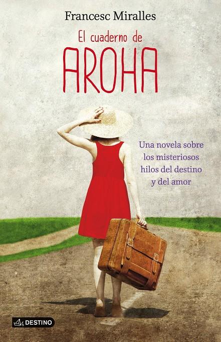 El cuaderno de Aroha | 9788408038245 | Miralles, Francesc | Llibreria online de Figueres i Empordà