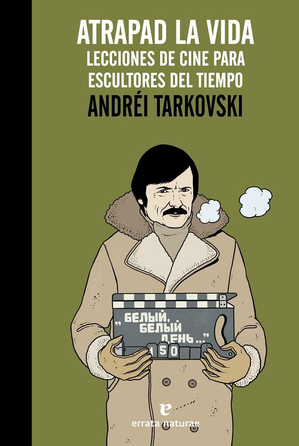 Atrapad la vida | 9788416544295 | Tarkovski, Andréi | Librería online de Figueres / Empordà