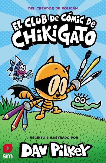 CHIKIGATO #01. EL CLUB DE COMIC DE CHIKIGATO | 9788413921419 | Pilkey, Dav | Llibreria online de Figueres i Empordà