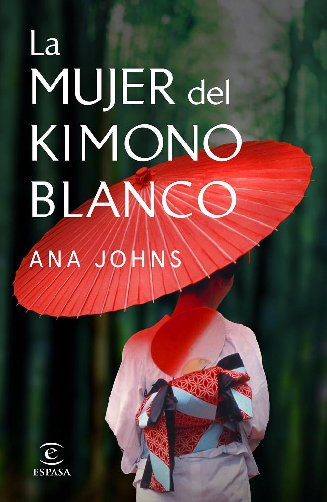 La mujer del kimono blanco | 9788467058505 | Johns, Ana | Llibreria online de Figueres i Empordà