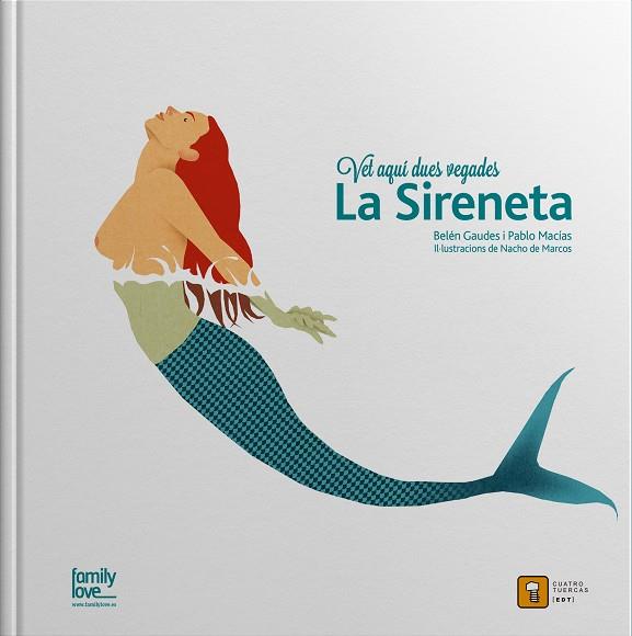 LA SIRENETA | 9788494344305 | MACIAS ALBA, PABLO/GAUDES TEIRA, BELEN | Llibreria online de Figueres i Empordà