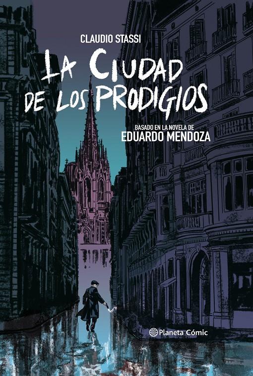 La ciudad de los prodigios (novela gráfica) | 9788413410876 | Stassi, Claudio/Mendoza, Eduardo | Librería online de Figueres / Empordà