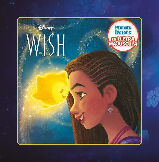Wish: El poder dels desitjos. Primers lectors en lletra MAJÚSCULA | 9788413896595 | Disney | Librería online de Figueres / Empordà