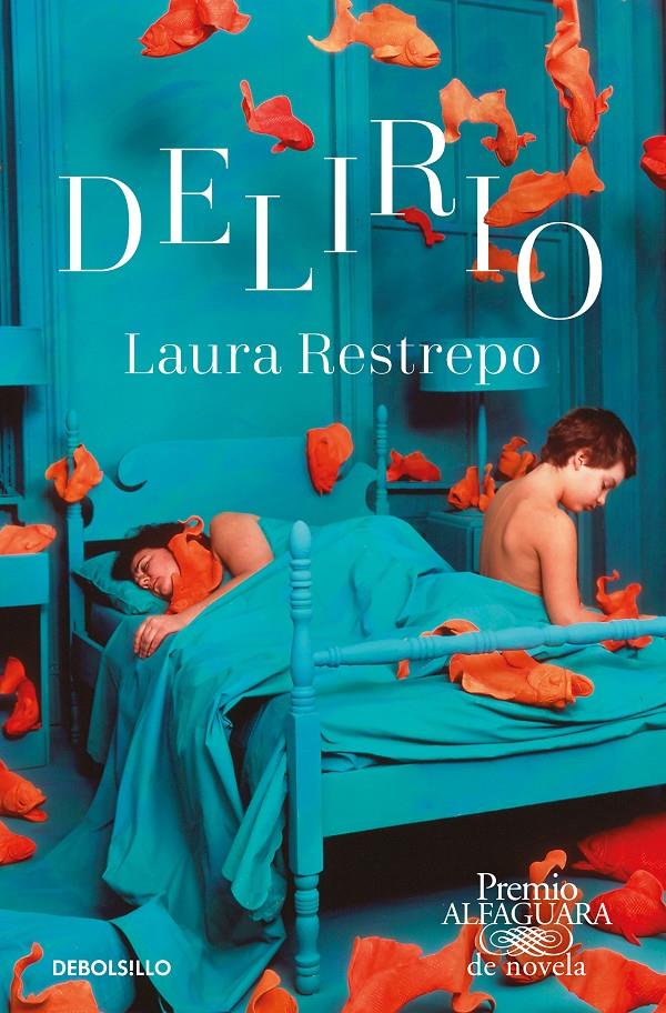 Delirio (Premio Alfaguara de novela 2004) | 9788466353540 | Restrepo, Laura | Llibreria online de Figueres i Empordà