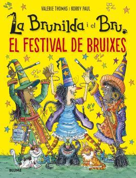 Brunilda i Bru. Festival de bruixes | 9788419499400 | Thomas, Valerie/Korky, Paul | Llibreria online de Figueres i Empordà