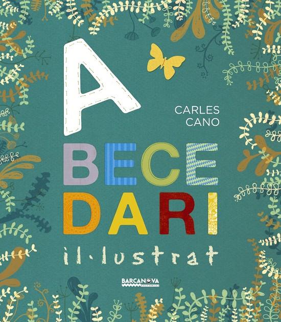 Abecedari Il·lustrat | 9788448941291 | Cano, Carles | Librería online de Figueres / Empordà