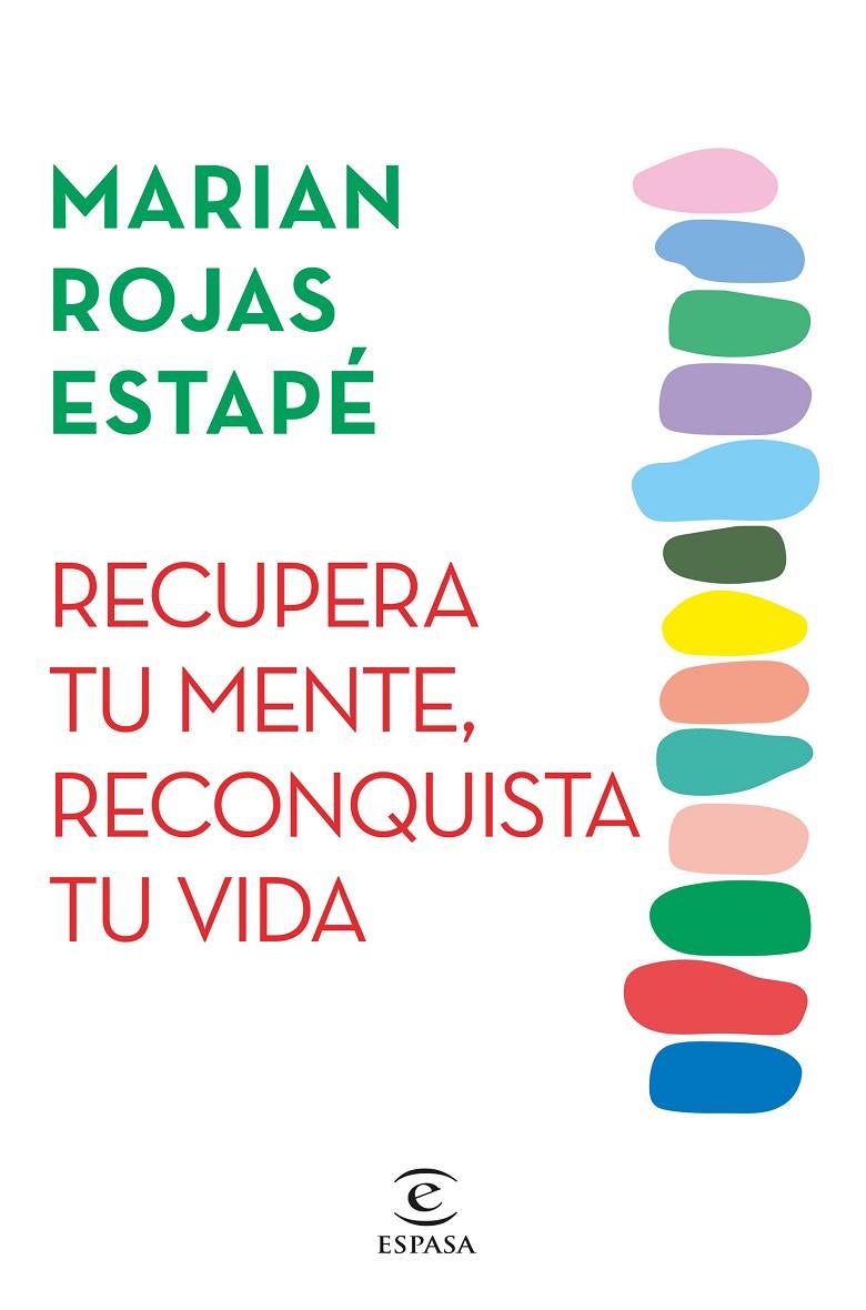 Recupera tu mente, reconquista tu vida | 9788467071320 | Rojas Estapé, Marian | Librería online de Figueres / Empordà