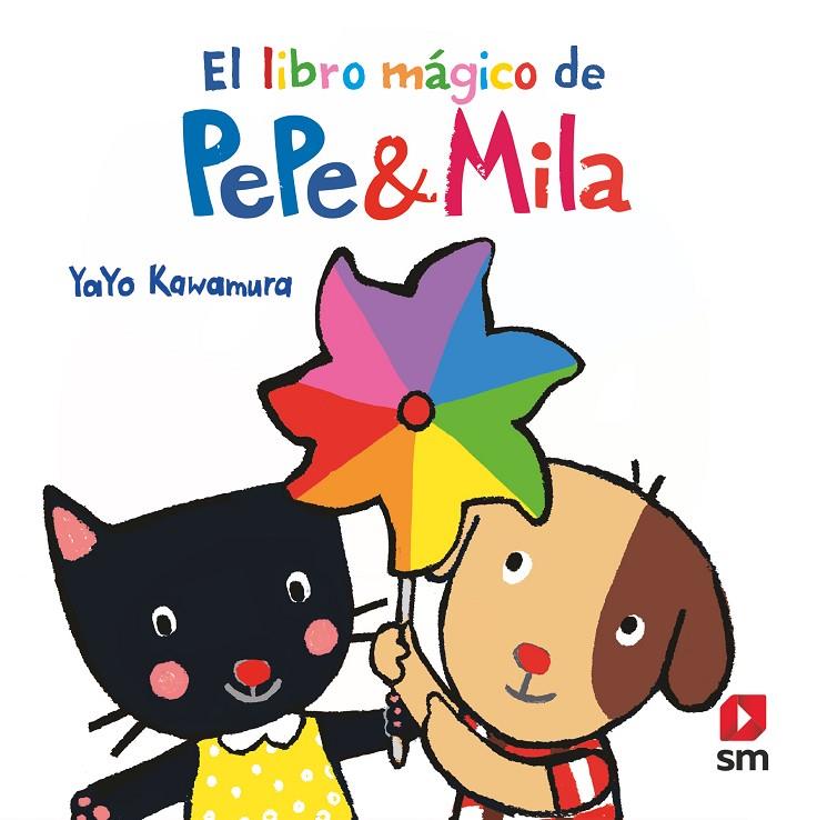 EL LIBRO MAGICO DE PEPE Y MILA | 9788413921877 | Kawamura, Yayo | Librería online de Figueres / Empordà