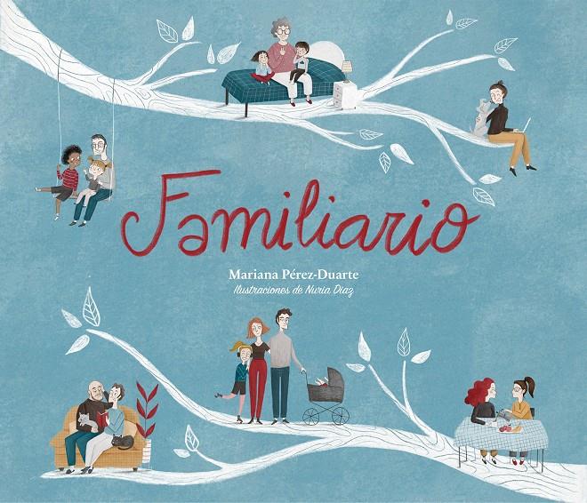 Familiario | 9788417424947 | Pérez-Duarte, Mariana | Llibreria online de Figueres i Empordà