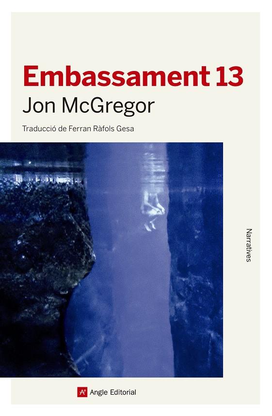 Embassament 13 | 9788417214777 | McGregor, Jon | Librería online de Figueres / Empordà