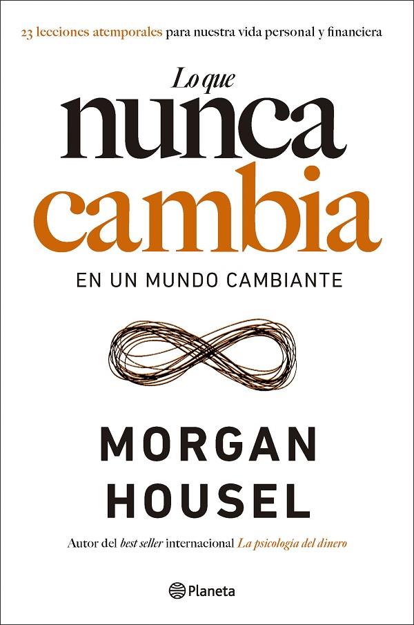 Lo que nunca cambia | 9788408283430 | Housel, Morgan | Librería online de Figueres / Empordà
