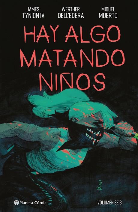 Hay algo matando niños #06 | 9788411611114 | Tynion IV, James/Dell'edera, Werther/Muerto, Miquel | Librería online de Figueres / Empordà