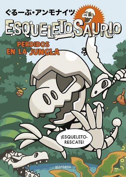 Esqueletosaurio 3 - Perdidos en la jungla | 9788419975652 | Group Ammonites | Librería online de Figueres / Empordà