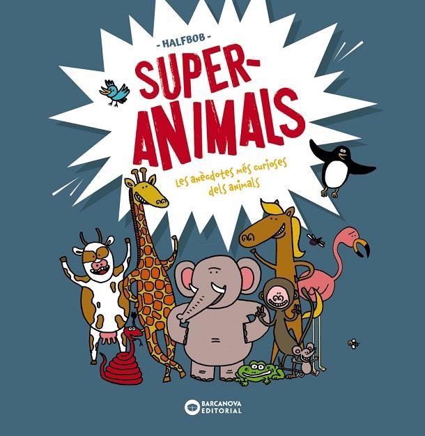 Superanimals | 9788448955472 | Halfbob | Librería online de Figueres / Empordà