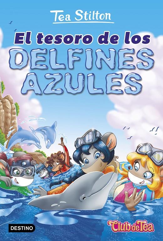 El tesoro de los delfines azules | 9788408171652 | Tea Stilton | Llibreria online de Figueres i Empordà
