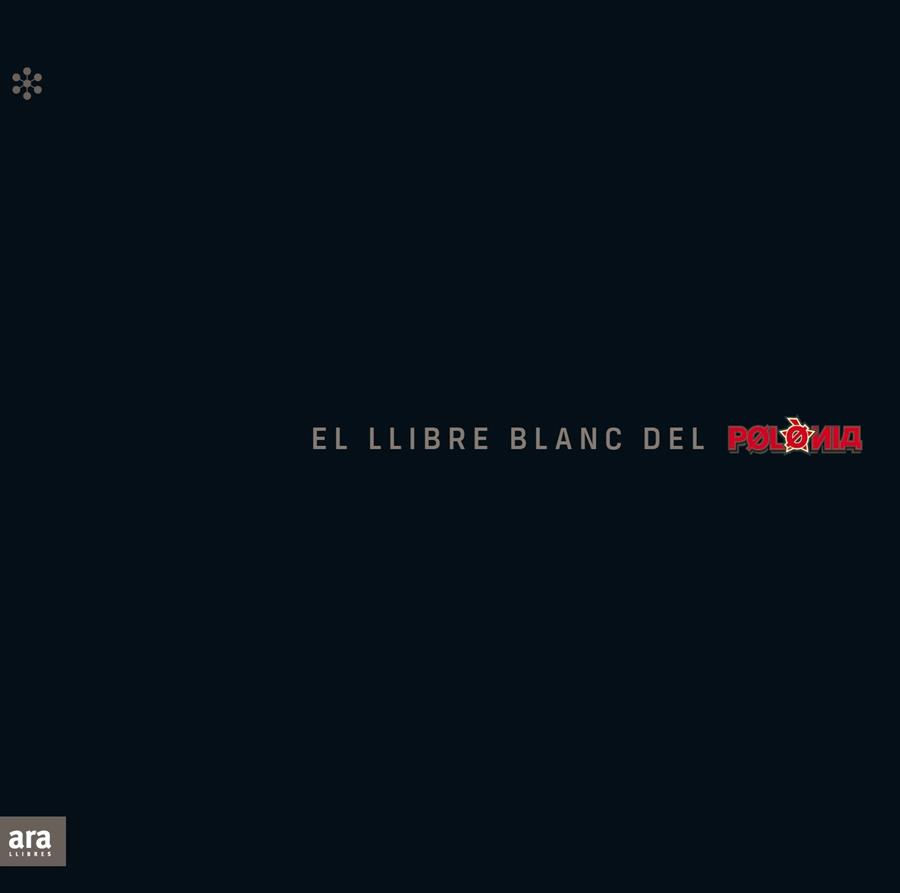 El llibre blanc del Polònia | 9788417804824 | Soler i Guasch, Toni/Lucas i Giralt, Manel/Novell i Clausells, Queco | Llibreria online de Figueres i Empordà