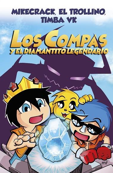 Los Compas y el diamantito legendario (nueva presentación) | 9788427047945 | Mikecrack, El Trollino y Timba Vk | Llibreria online de Figueres i Empordà