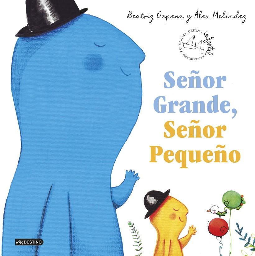 Señor Grande, Señor Pequeño | 9788408224082 | Dapena, Beatriz/Meléndez, Álex | Librería online de Figueres / Empordà
