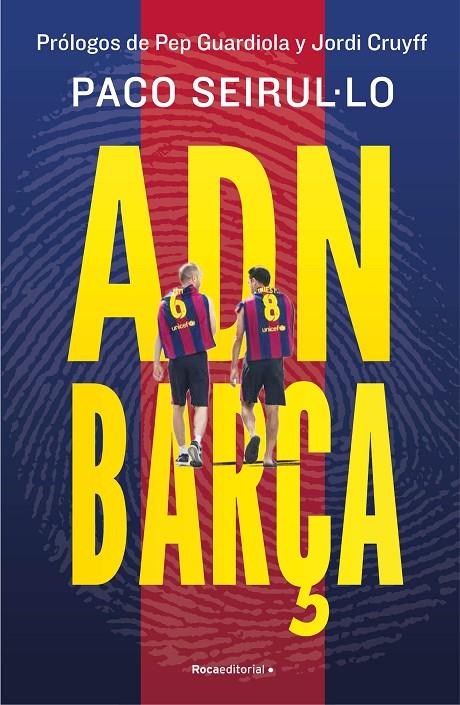 ADN Barça | 9788419965004 | Seirul·lo, Paco | Librería online de Figueres / Empordà
