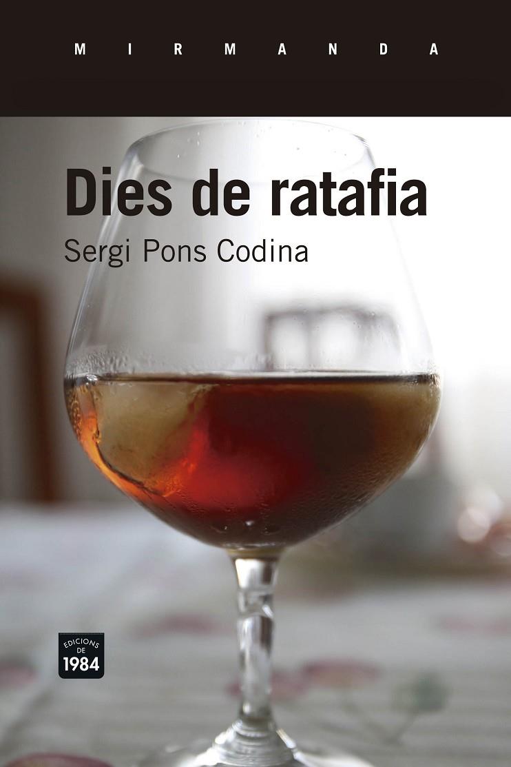 Dies de ratafia | 9788416987047 | Pons Codina, Sergi | Llibreria online de Figueres i Empordà