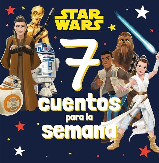 Star Wars. 7 cuentos para la semana | 9788408282433 | Star Wars | Librería online de Figueres / Empordà
