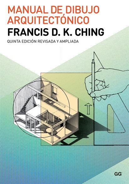 Manual de dibujo arquitectónico | 9788425229268 | Ching, Francis D. K. | Librería online de Figueres / Empordà