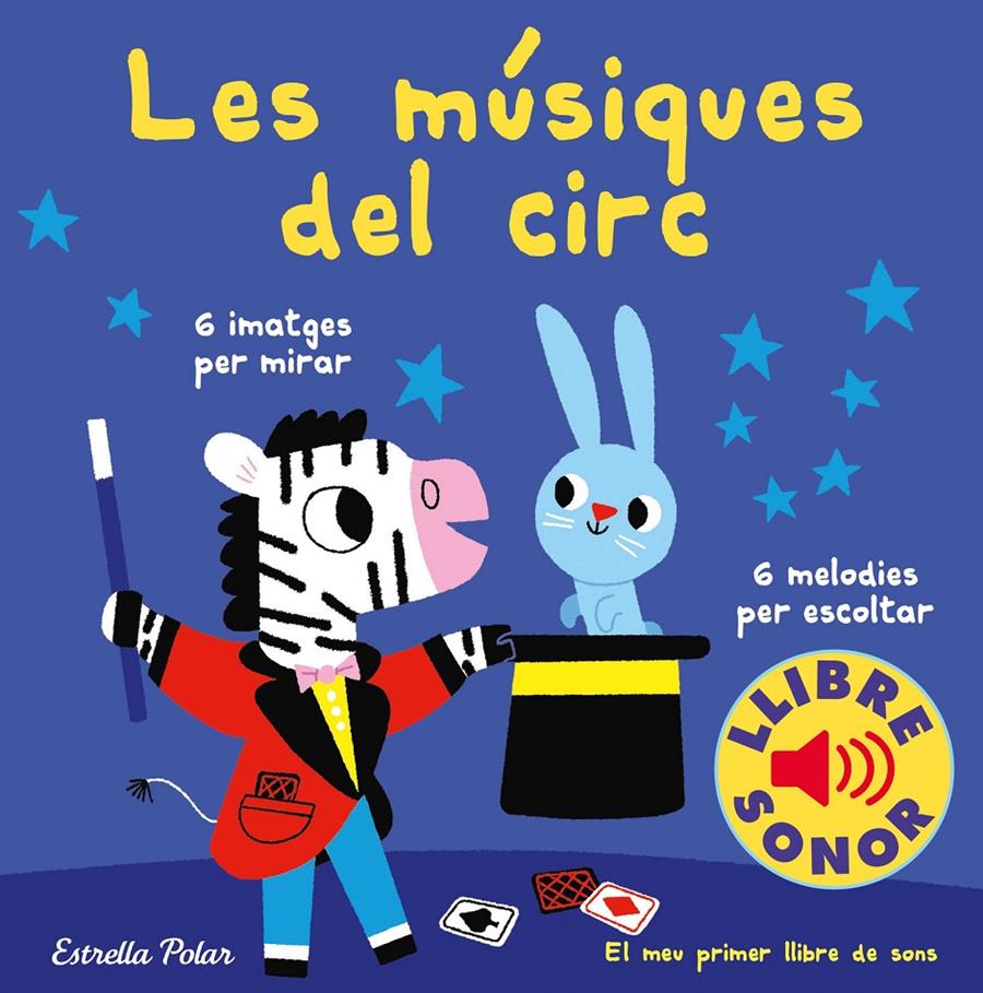 Les músiques del circ. El meu primer llibre de sons | 9788491378303 | Billet, Marion | Librería online de Figueres / Empordà