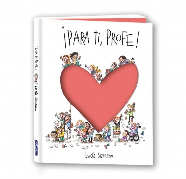 ¡Para ti, profe! | 9788448870959 | Serrano, Lucía | Llibreria online de Figueres i Empordà