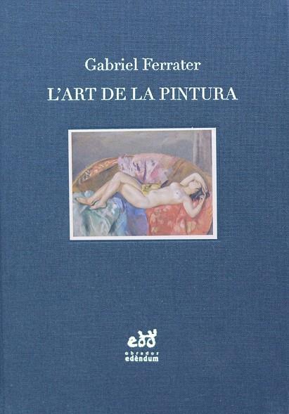 L'art de la pintura. Notes d'estètica i de crítica | 9788494756696 | Ferrater, Gabriel | Librería online de Figueres / Empordà