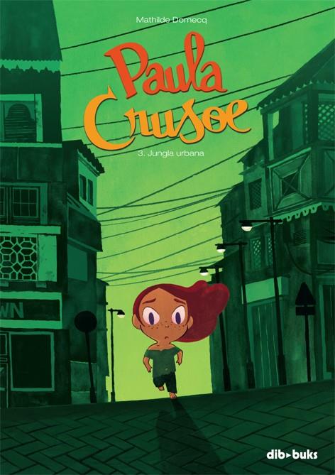 Paula Crusoe #03 | 9788416507207 | Domecq, Mathilde | Llibreria online de Figueres i Empordà
