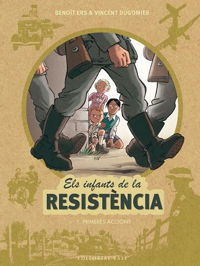 Els infants de la resistència #01. PRIMERES ACCIONS | 9788416587667 | Ers, Benoît/Dugomier, Vincent | Librería online de Figueres / Empordà