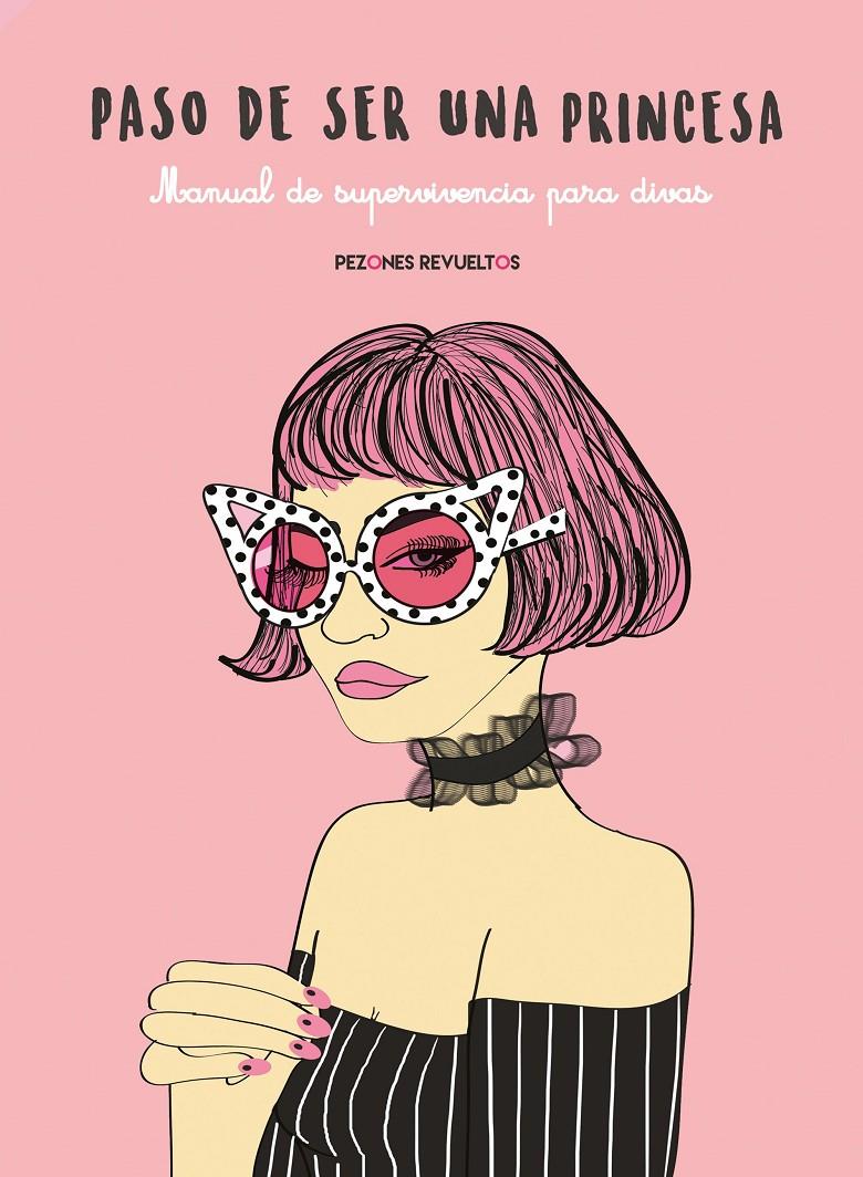 Paso de ser una princesa | 9788416890200 | Pezones Revueltos | Librería online de Figueres / Empordà