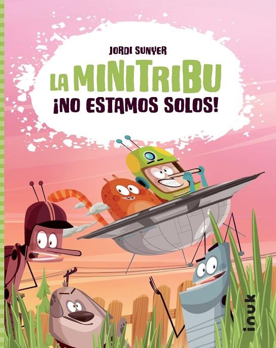 La minitribu #01. ¡No estamos solos! | 9788416774647 | Sunyer Monfort, Jordi | Llibreria online de Figueres i Empordà