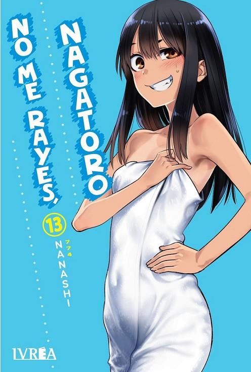NO ME RAYES, NAGATORO #13 | 9788410153080 | Nanashi/774 | Librería online de Figueres / Empordà