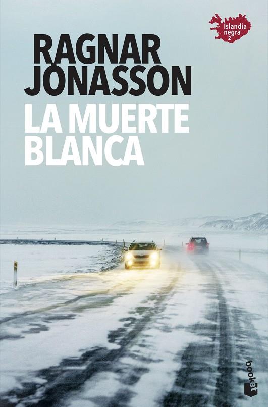 La muerte blanca (Serie Islandia Negra #02) | 9788432239076 | Jónasson, Ragnar | Librería online de Figueres / Empordà
