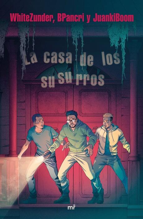 La casa de los susurros | 9788427045439 | WhiteZunder/BPancri/JuankiBoom | Librería online de Figueres / Empordà