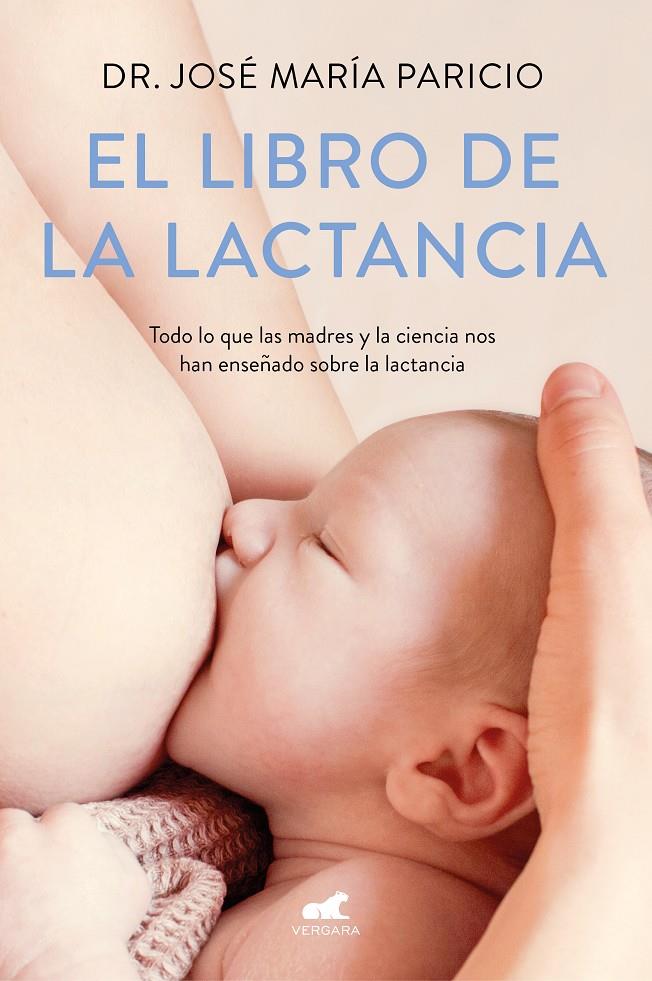 El libro de la lactancia | 9788416076833 | Paricio, Dr. José María | Llibreria online de Figueres i Empordà