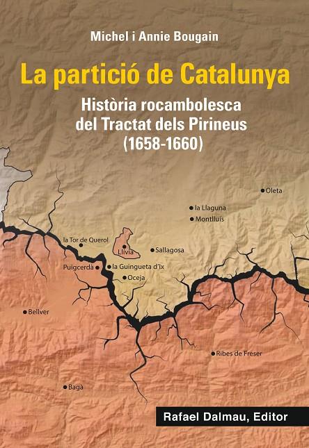 La partició de Catalunya | 9788423208661 | Bougain, Michel/Bougain, Annie | Librería online de Figueres / Empordà
