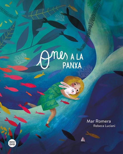 Ones a la panxa | 9788418444227 | Romera, Mar/Luciani, Rebeca | Llibreria online de Figueres i Empordà