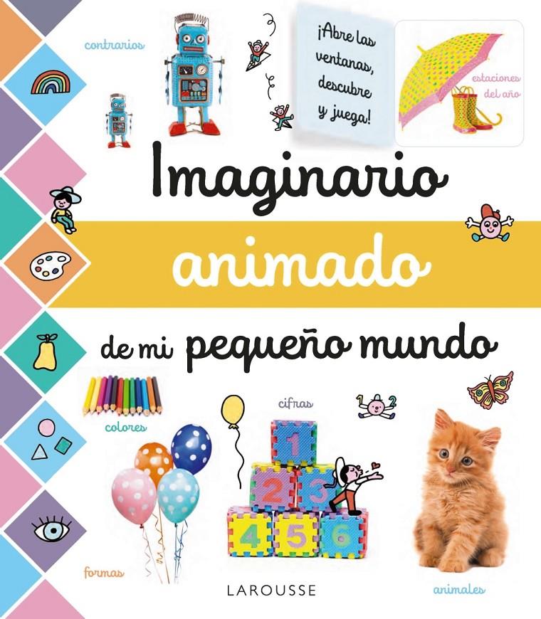 Imaginario animado de mi pequeño mundo | 9788417720674 | Larousse Editorial | Librería online de Figueres / Empordà