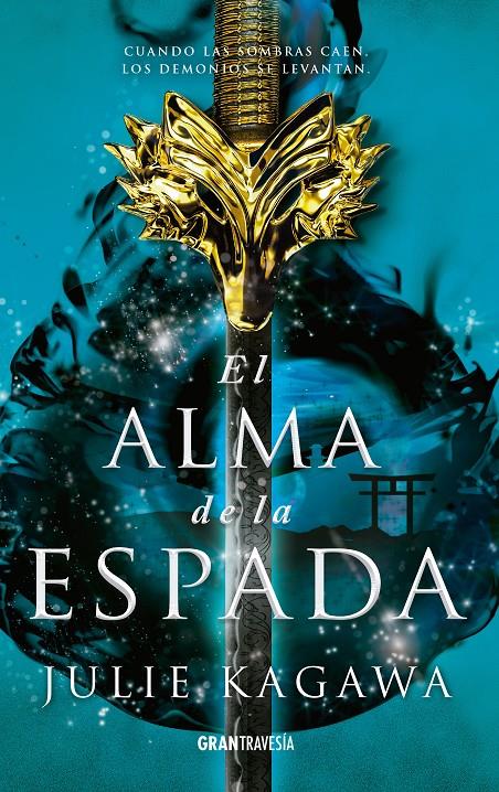 El alma de la espada (La sombra del zorro #02) | 9788412056013 | Kagawa, Julie | Librería online de Figueres / Empordà
