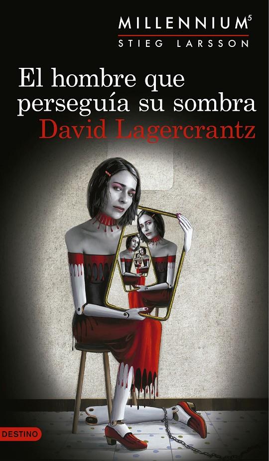 El hombre que perseguía su sombra (Serie Millennium #05) | 9788423352555 | Lagercrantz, David | Librería online de Figueres / Empordà