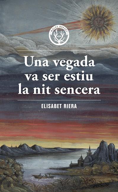 Una vegada va ser estiu la nit sencera | 9788412662467 | Riera, Elisabet | Llibreria online de Figueres i Empordà